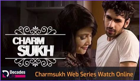 CharmSukh Web Series: A Captivating Journey Into Love, Relationships, and Self-Discovery