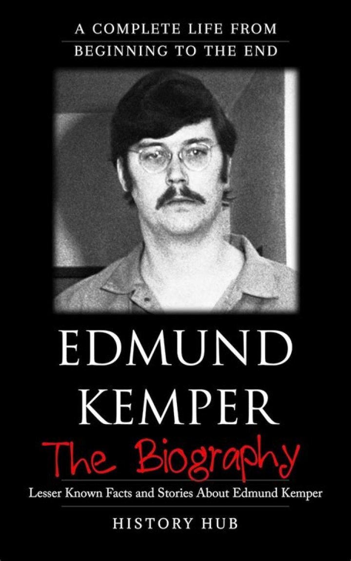Edmund Kemper Now: The Life And Legacy Of A Notorious Serial Killer