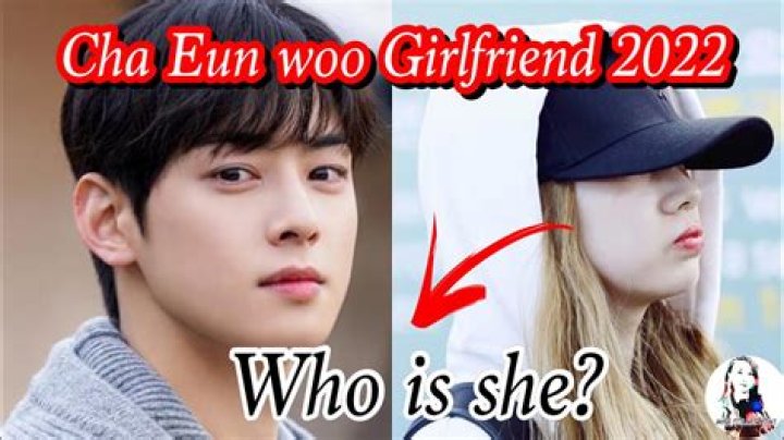 Exploring Cha Eun Woo's Love Life: Who Is His Girlfriend In 2024?